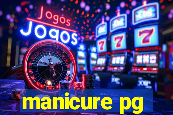 manicure pg